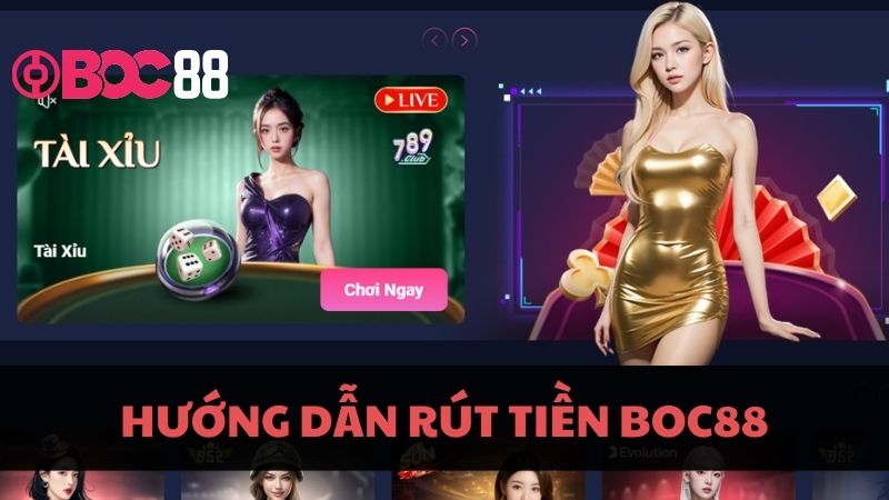 Hướng Dẫn Rút Tiền BOC88: Nhận Thưởng Uy Tín Trong 1 Phút