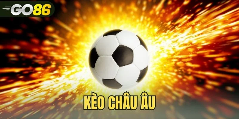 Kèo Châu Âu - Cách Đọc Tỷ Lệ 1X2 Và Phân Tích Odds GO86