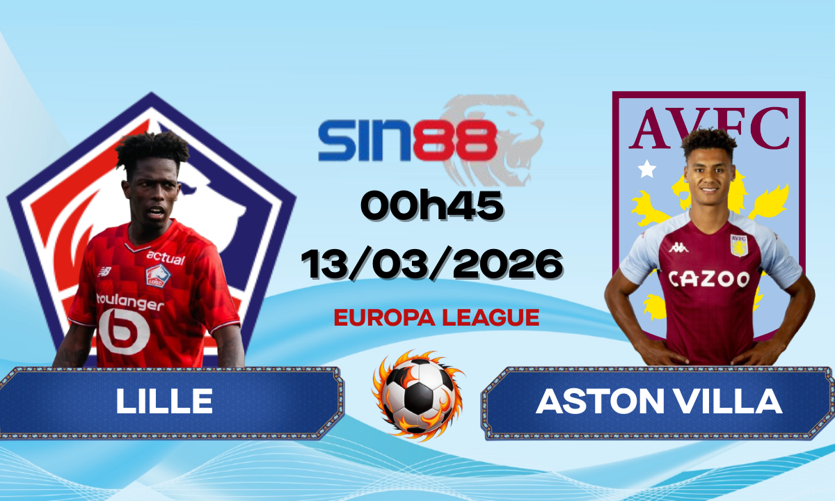 Soi kèo bóng đá Lille – Aston Villa 00h45 ngày 13/03/2026 – Europa League