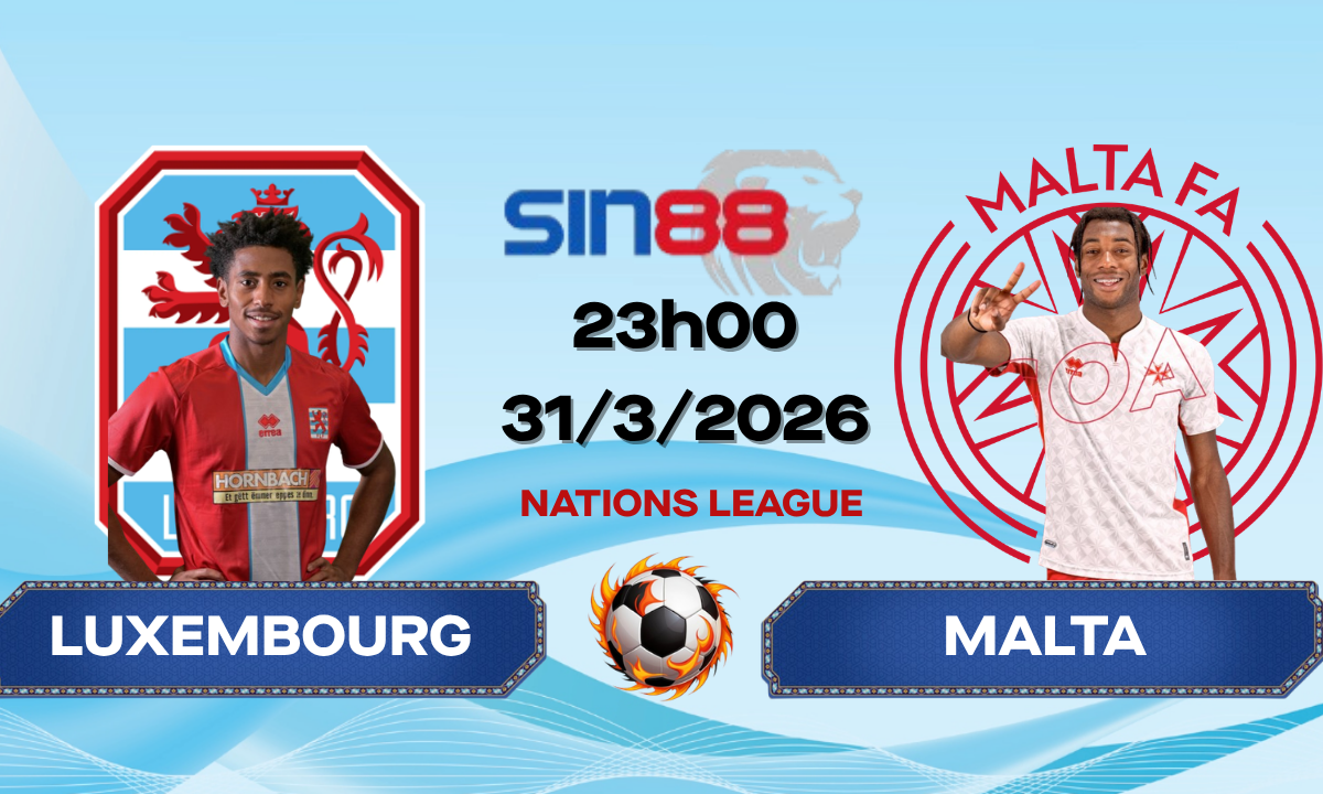 Soi kèo bóng đá Luxembourg – Malta 23h00 ngày 31/03/2026 – Nations League