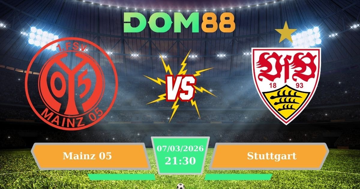 Soi Kèo Mainz 05 Vs Stuttgart Ngày 07/03/2026