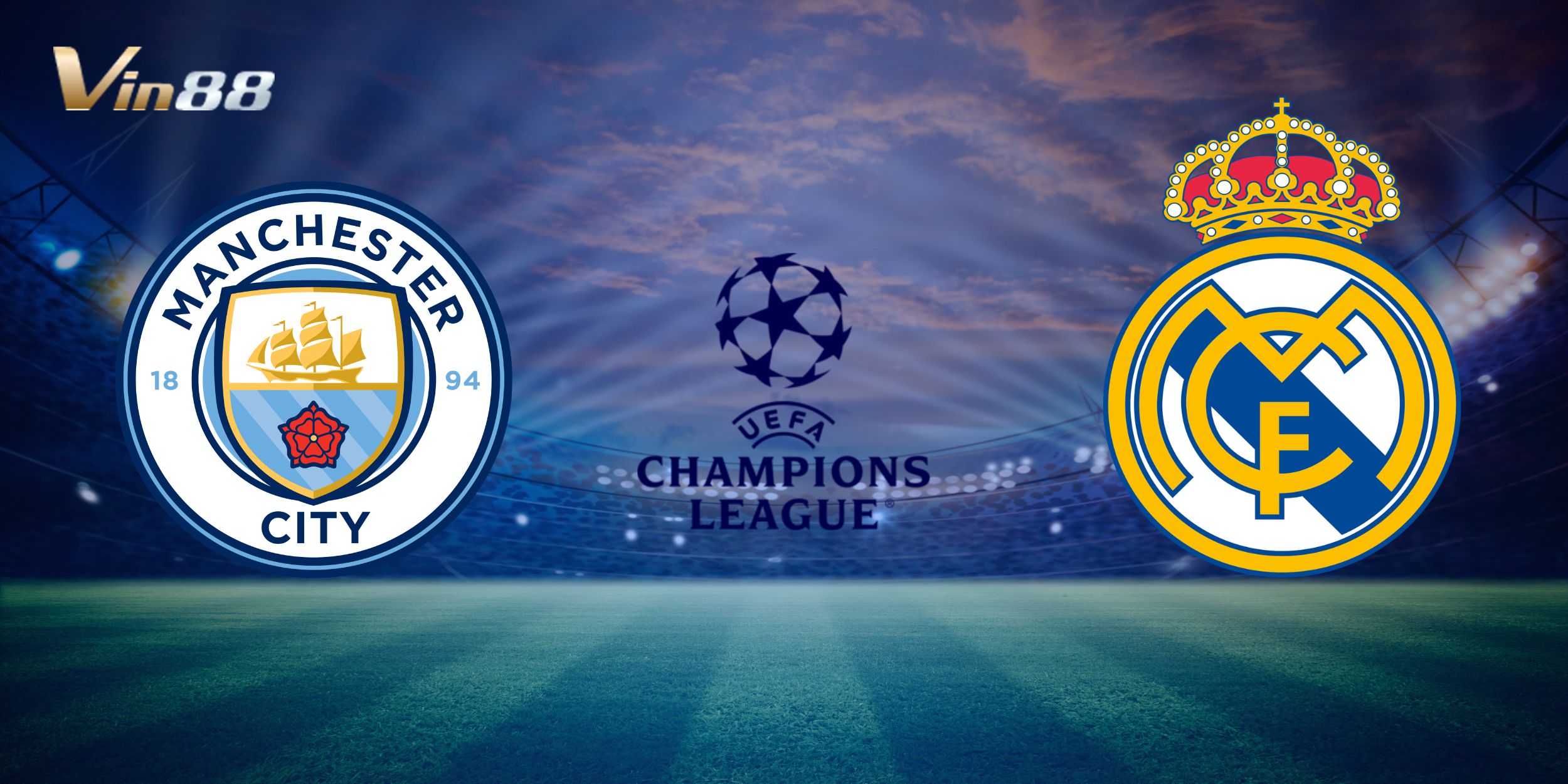 Manchester City vs Real Madrid – Tâm điểm vòng đấu UEFA Champions League