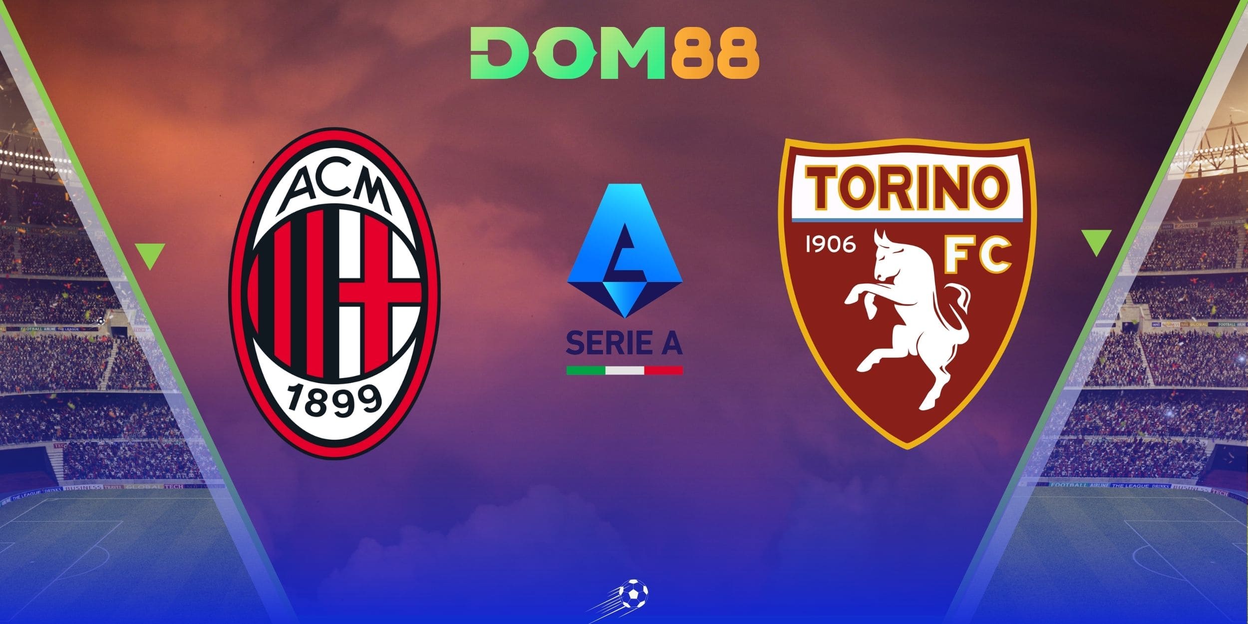 Milan vs Torino sẽ là cuộc chiến không khoan nhượng giữa hai đội bóng lớn