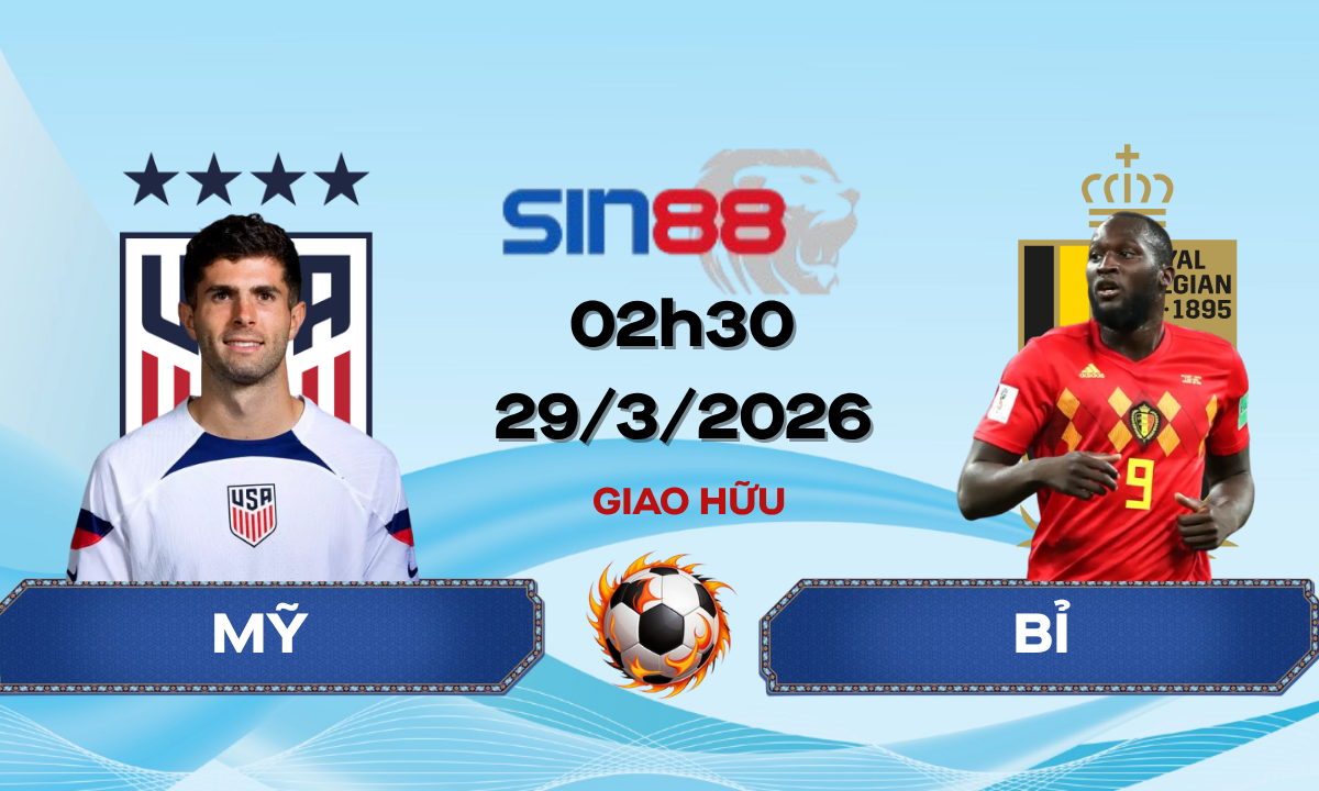 Soi kèo bóng đá Mỹ – Bỉ 02h30 ngày 29/03/2026 – Giao hữu