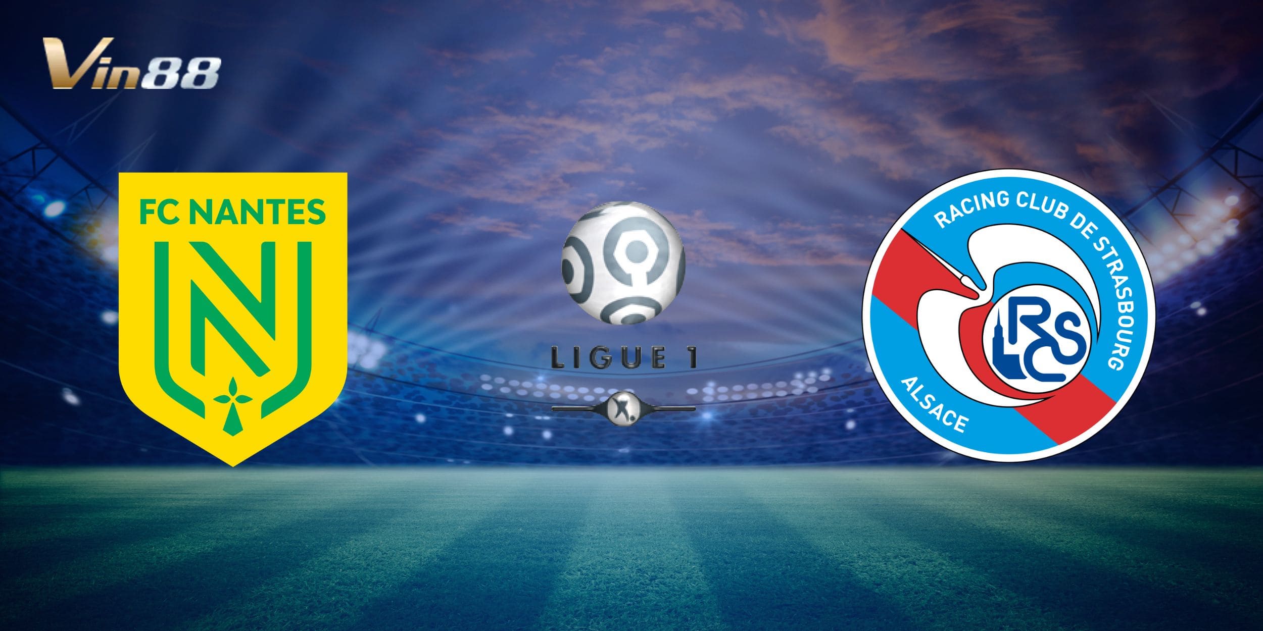 Nantes vs Strasbourg là trận đấu quan trọng ảnh hưởng lớn đến bảng xếp hạng