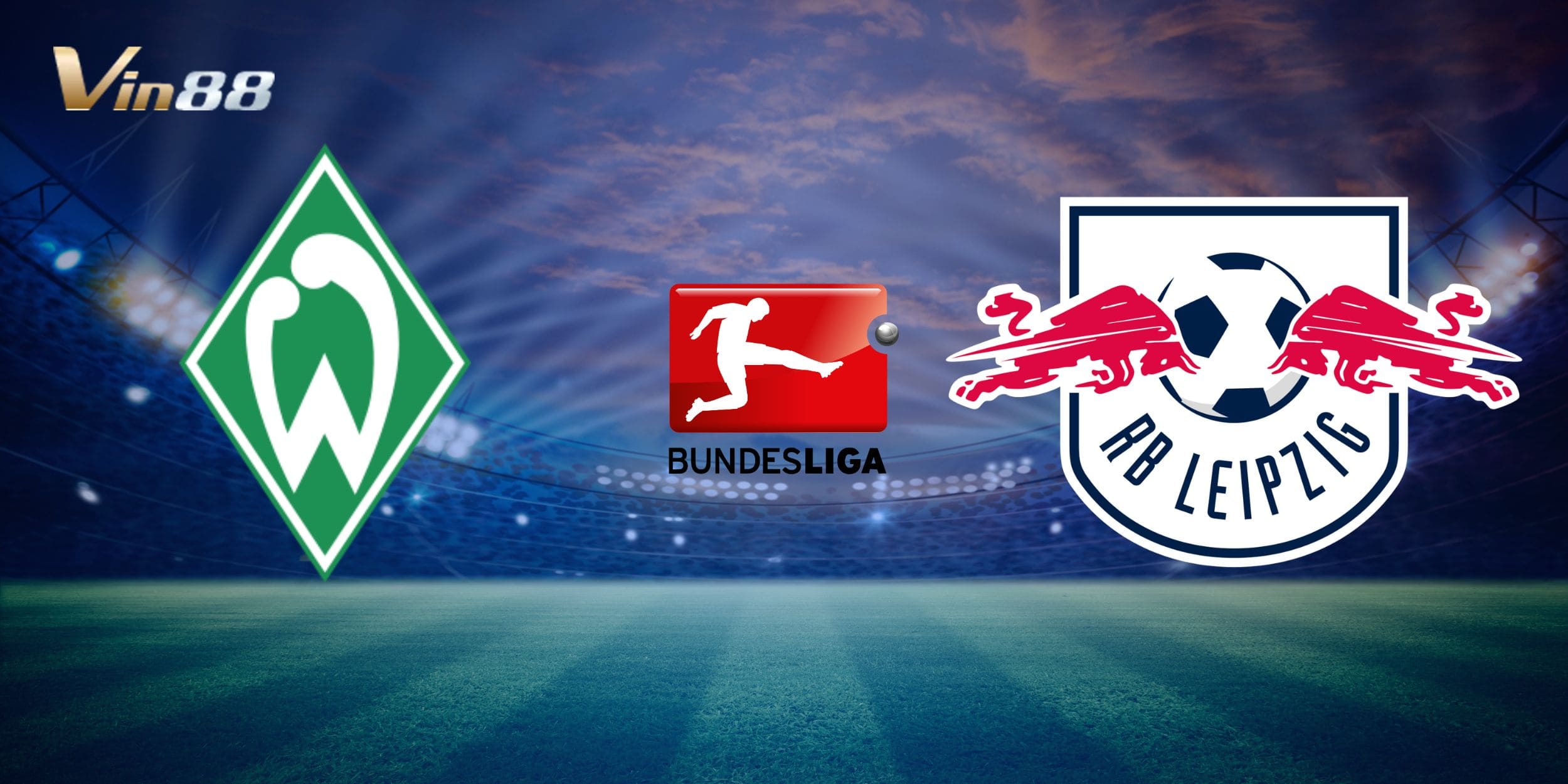 Nhận định Werder Bremen vs RB Leipzig vòng 28 Bundesliga hấp dẫn