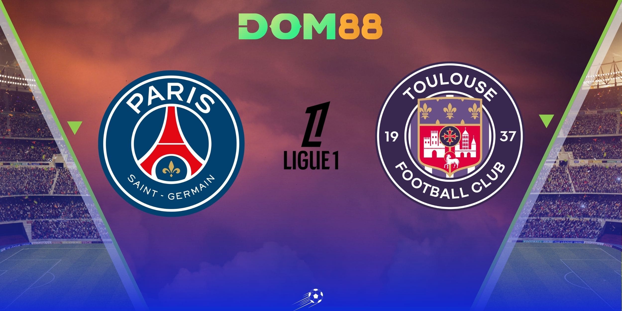 Paris Saint-Germain vs Toulouse hứa hẹn trận cầu hấp dẫn cuối tuần