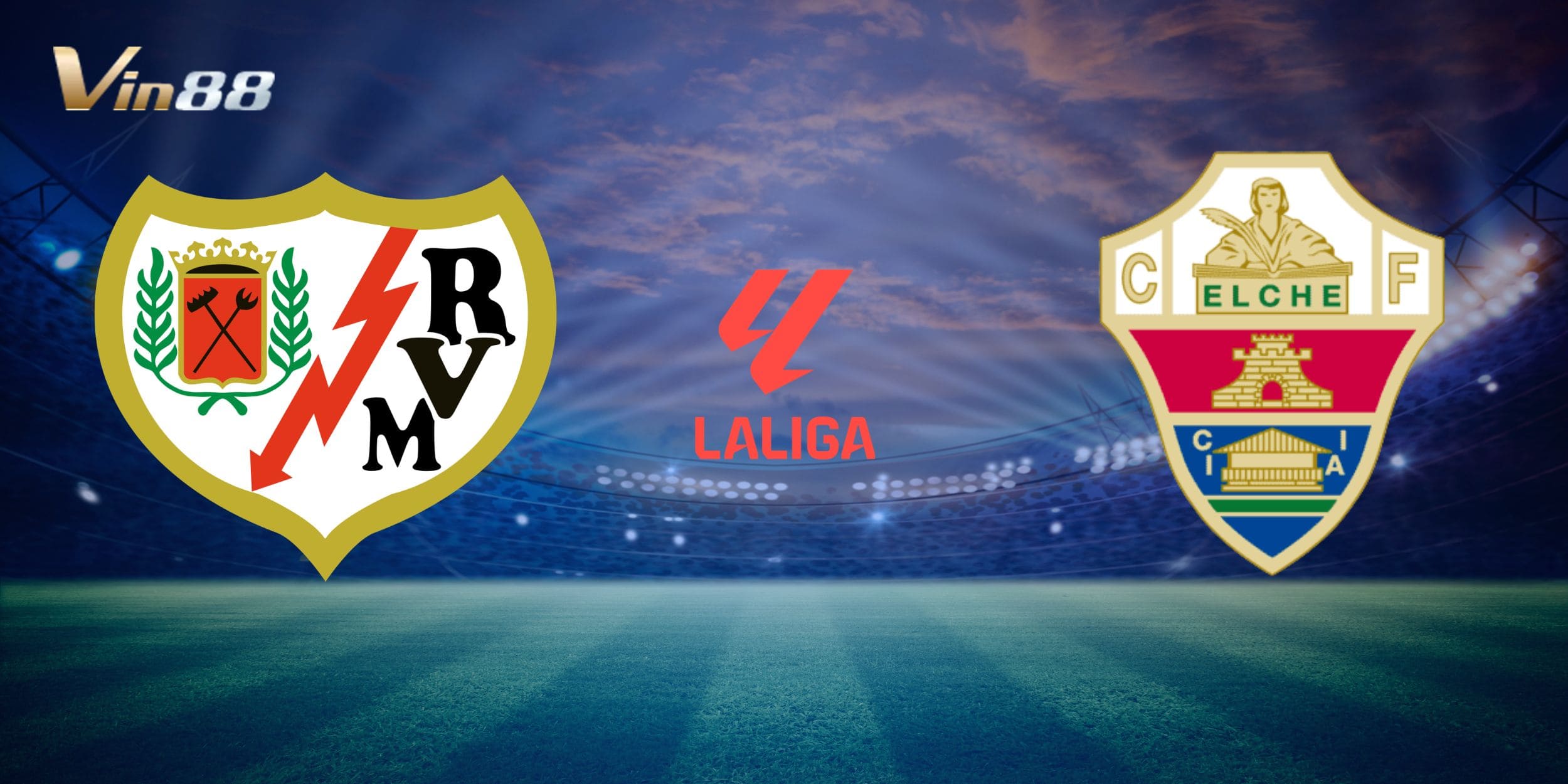 Phân tích chung giữa Rayo Vallecano vs Elche trước giờ bóng lăn