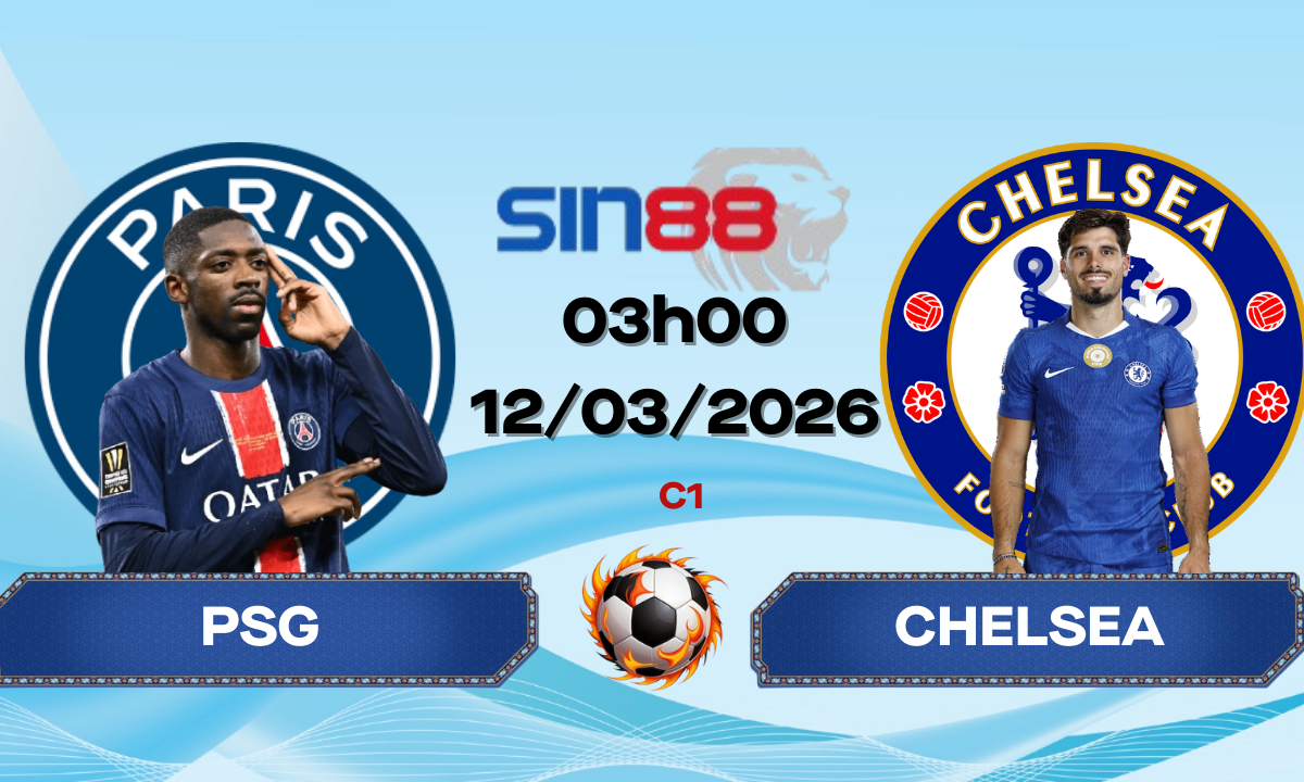 Soi kèo bóng đá PSG – Chelsea 03h00 ngày 12/03/2026 – Champions League