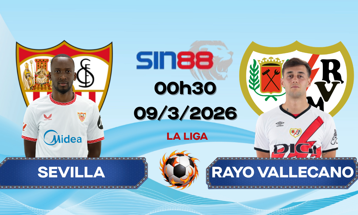 Soi kèo bóng đá Sevilla - Rayo Vallecano 00h30 ngày 09/03/2026 - La Liga