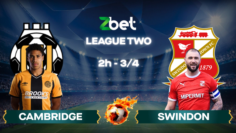 Nhận định soi kèo Cambridge vs Swindon – 02h00 03/04/2026 – League Two