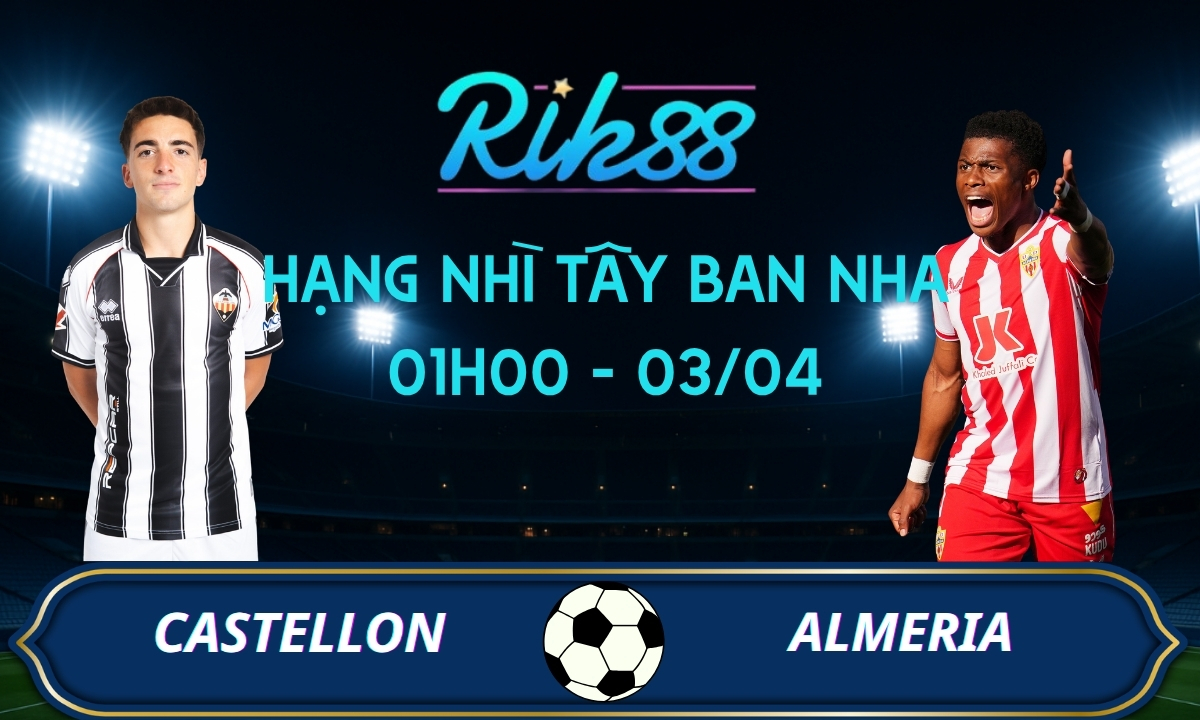 Soi kèo Castellon vs Almeria – 01h00 ngày 03/04/2026 – Hạng Nhì Tây Ban Nha
