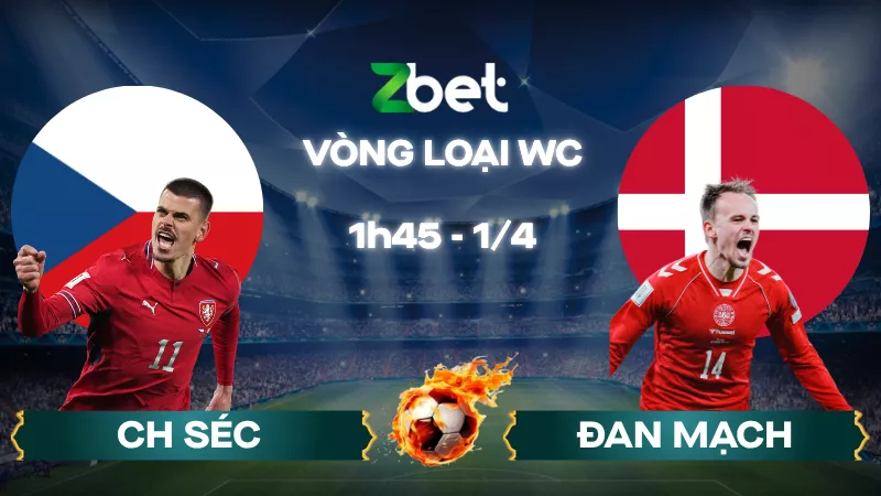 Nhận định soi kèo CH Séc vs Đan Mạch - 01h45 01/04/2026 - Vòng loại WC