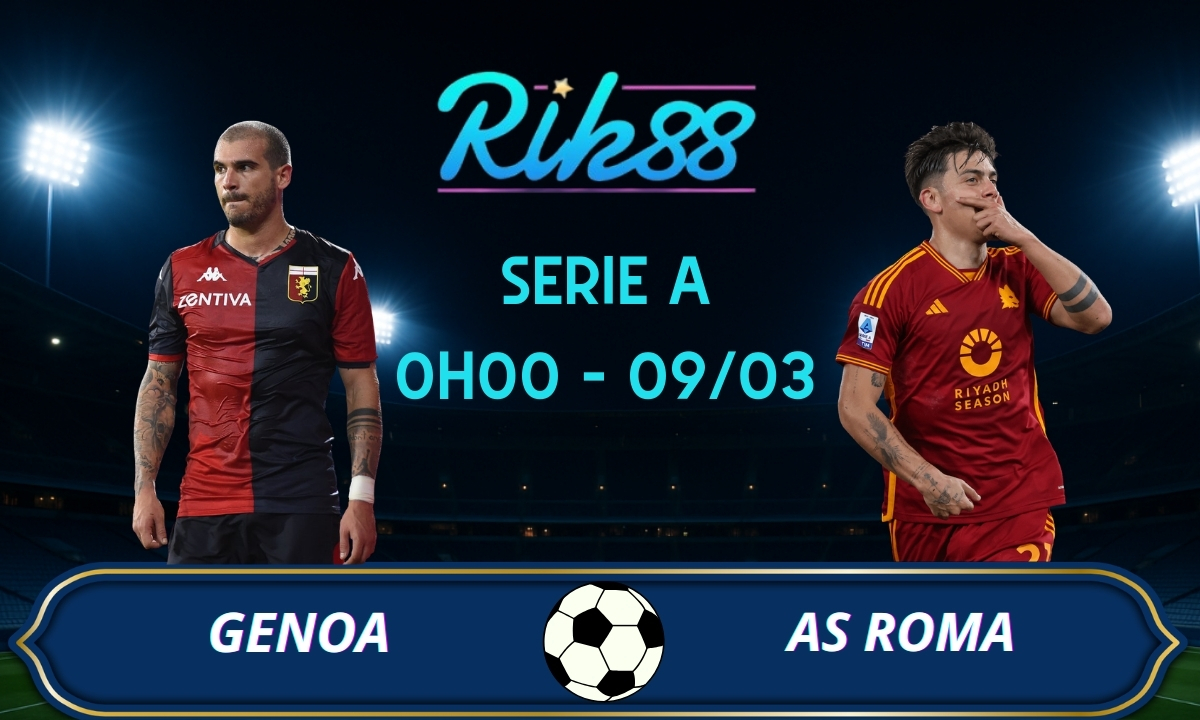 Soi kèo Genoa vs AS Roma - 0h00 ngày 09/03/2026 - Serie A