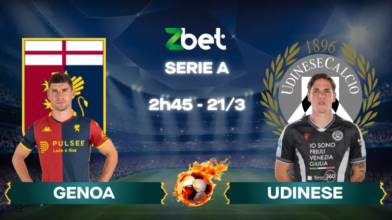 Nhận định soi kèo Genoa vs Udinese – 02h45 21/03/2026 – Serie A