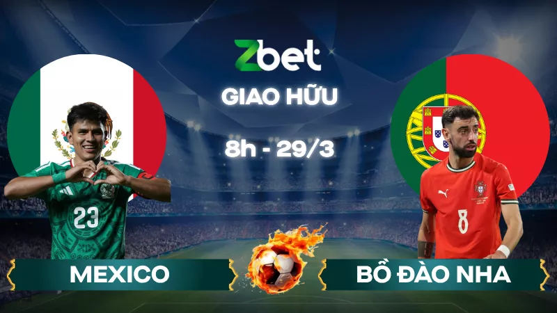 Nhận định soi kèo Mexico vs Bồ Đào Nha – 08h00 29/03/2026 – Giao hữu