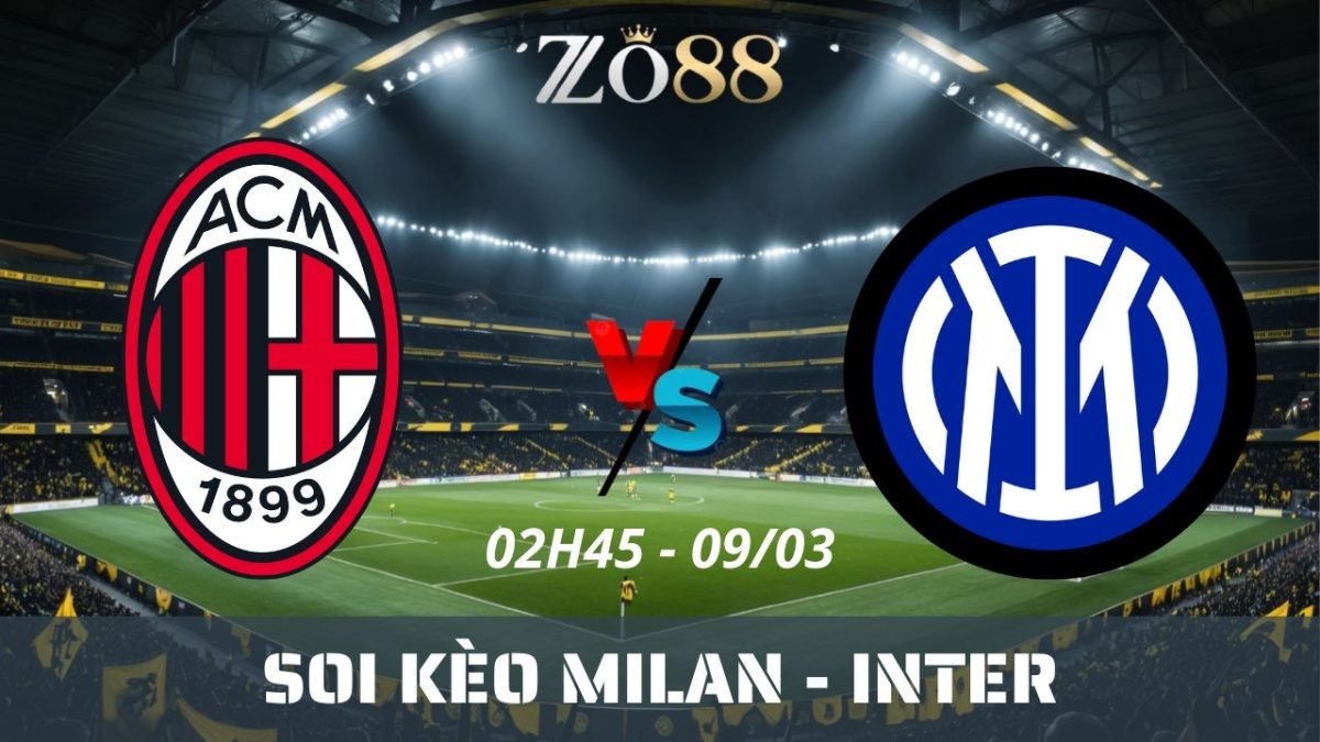 Soi kèo nhà cái Milan vs Inter - 09/03/2026 02h45 Serie A