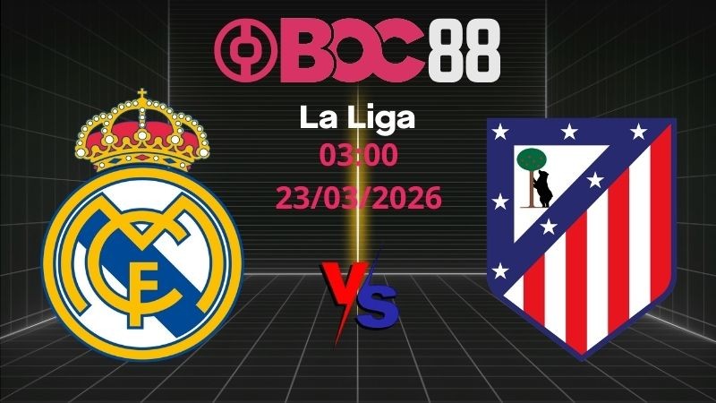 Soi Kèo Real Madrid vs Atletico | 03:00 23/03/2026 – La Liga