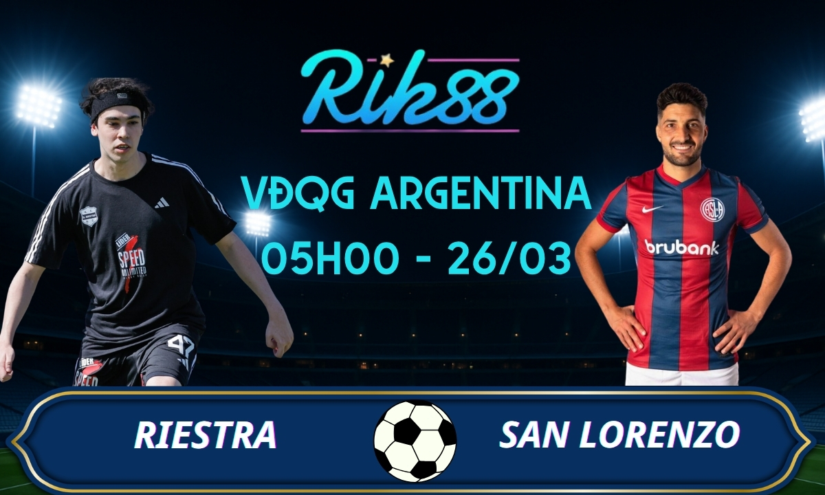 Soi kèo Deportivo Riestra vs San Lorenzo – 05h00 ngày 26/03/2026 – VĐQG Argentina