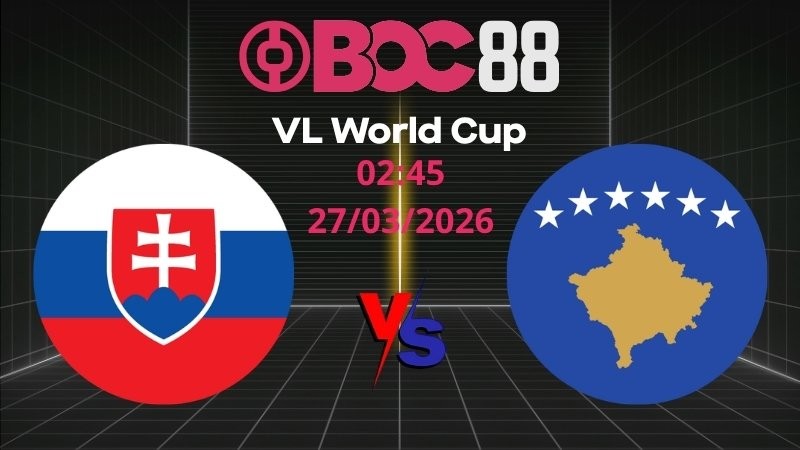 Soi Kèo Slovakia vs Kosovo | 02:45 27/03/2026 – Vòng Loại World Cup