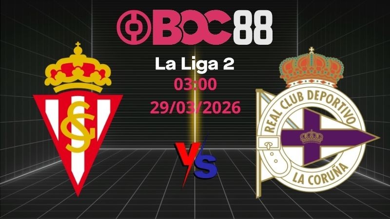 Soi Kèo Sporting Gijon vs Deportivo | 03:00 29/03/2026 - La Liga 2