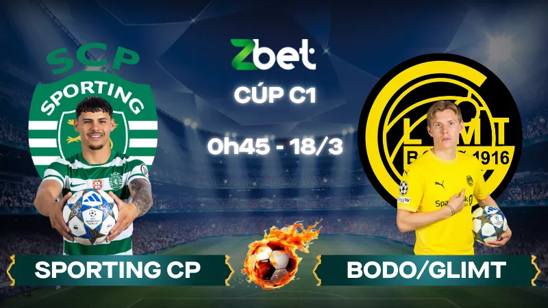 Nhận định soi kèo Sporting CP vs Bodo/Glimt – 00h45 18/03/2026 – Cúp C1