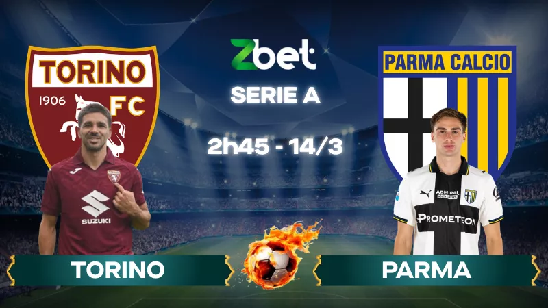 Nhận định soi kèo Torino vs Parma – 02h45 14/03/2026 – Serie A