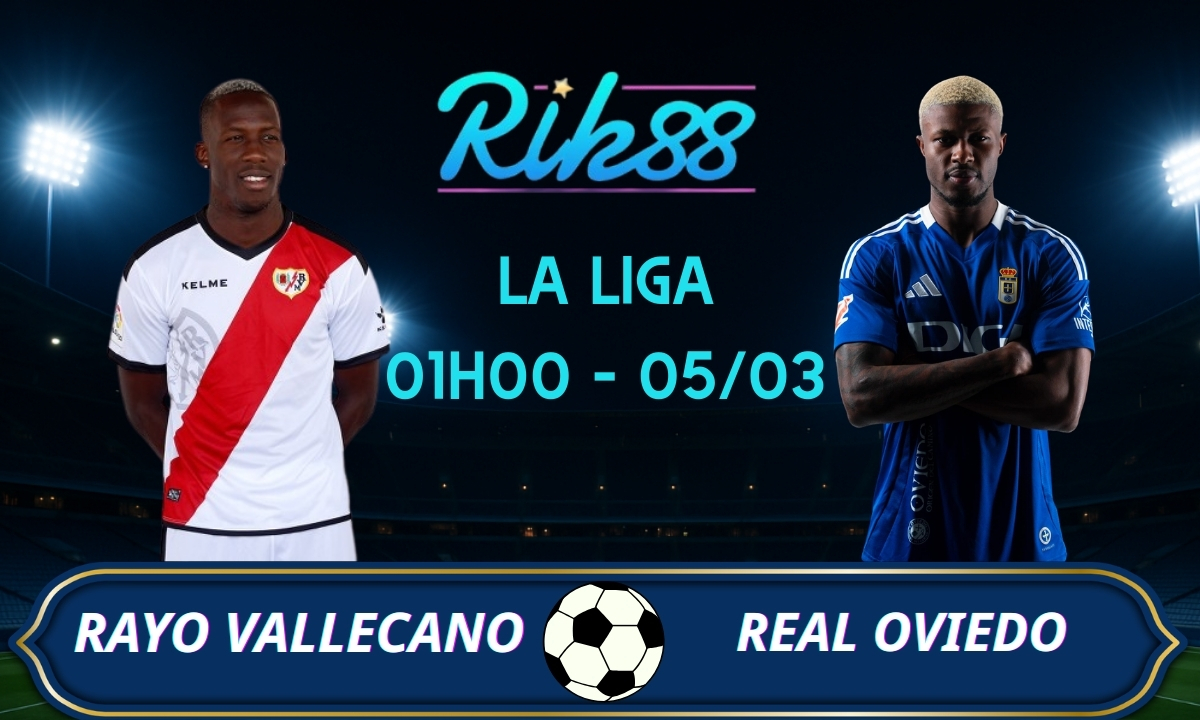 Soi kèo Vallecano vs Oviedo - 01h00 ngày 05/03/2026 - La Liga