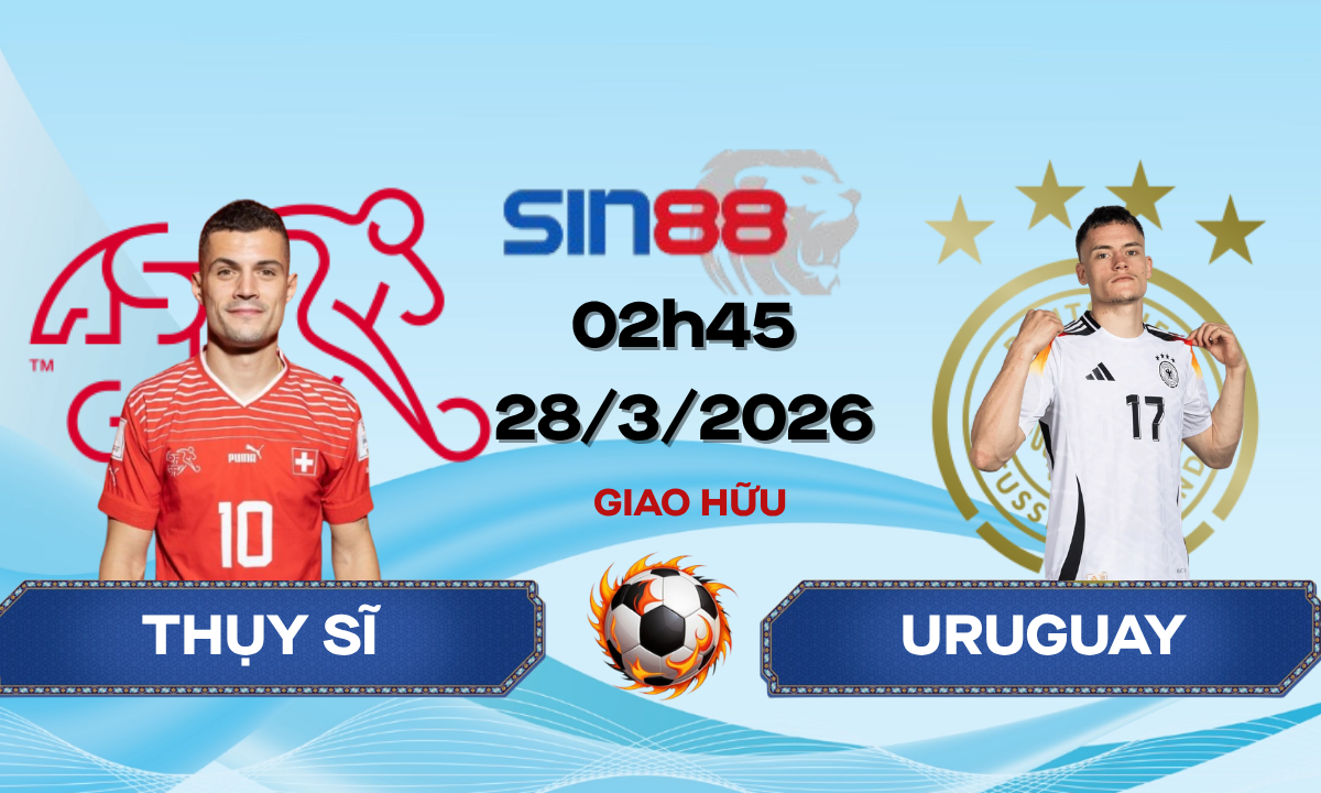 Soi kèo bóng đá Thụy Sĩ – Đức 02h45 ngày 28/03/2026 – Giao hữu