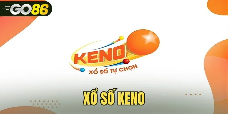 Xổ Số Keno Tại GO86 – Hướng Dẫn Chơi Và Dò Kết Quả Chi Tiết