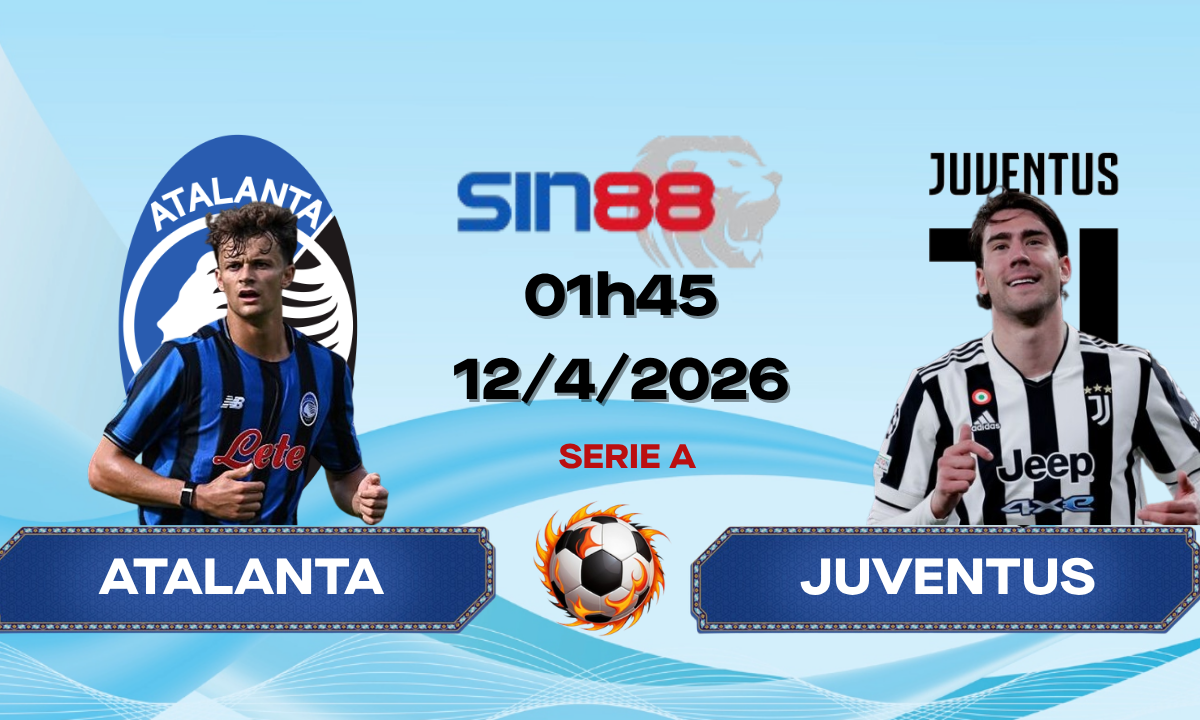 Soi kèo bóng đá Atalanta – Juventus 01h45 ngày 12/04/2026 – Serie A