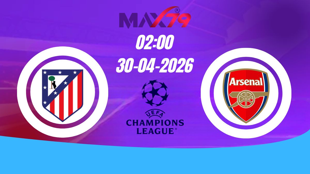 Soi kèo Atletico Madrid vs Arsenal | 02h00 – 30/04/2026 – Champions League
