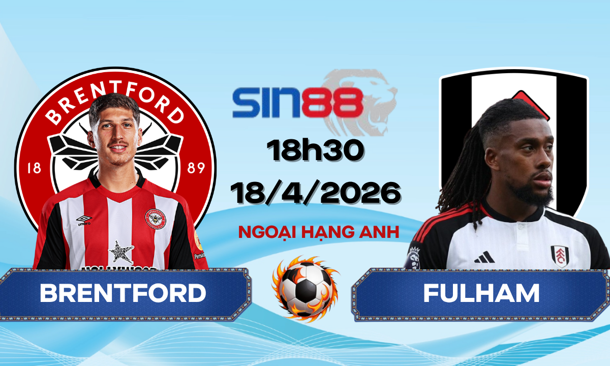 Soi kèo bóng đá Brentford - Fulham 18h30 ngày 18/04/2026 - Ngoại hạng Anh
