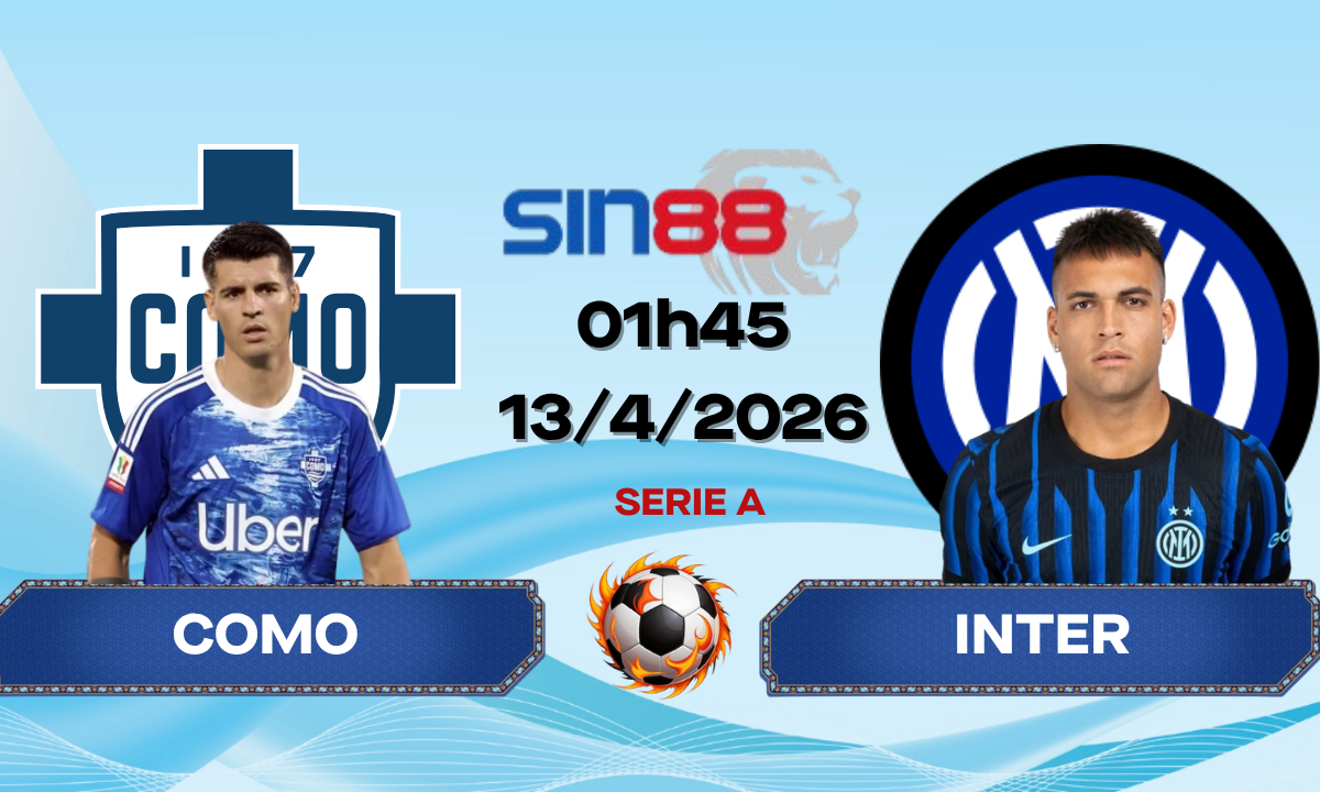 Soi kèo bóng đá Como – Inter 01h45 ngày 13/04/2026 – Serie A