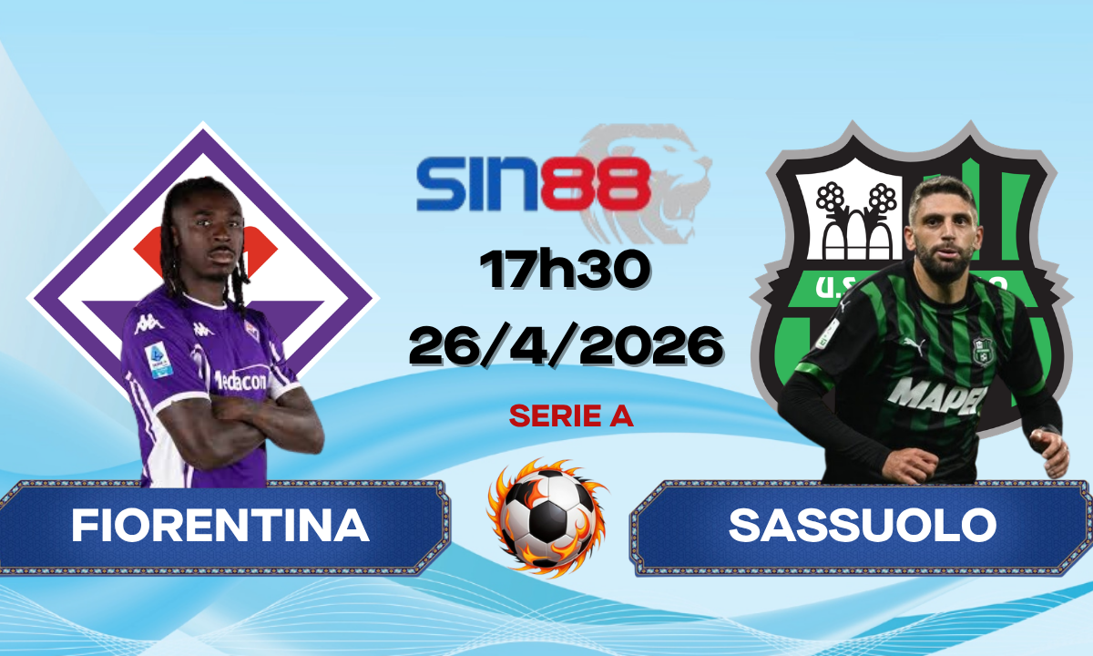 Soi kèo bóng đá Fiorentina – Sassuolo 17h30 ngày 26/04/2026 – Serie A
