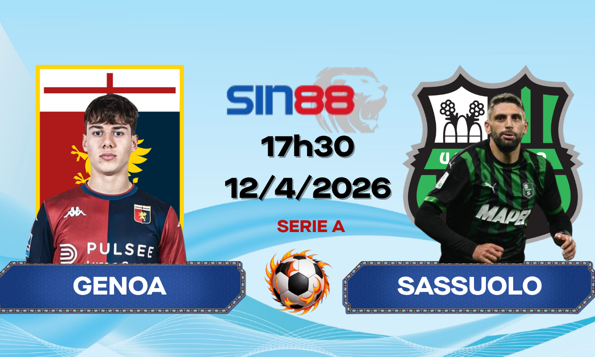 Soi kèo bóng đá Genoa – Sassuolo 17h30 ngày 12/04/2026 – Serie A