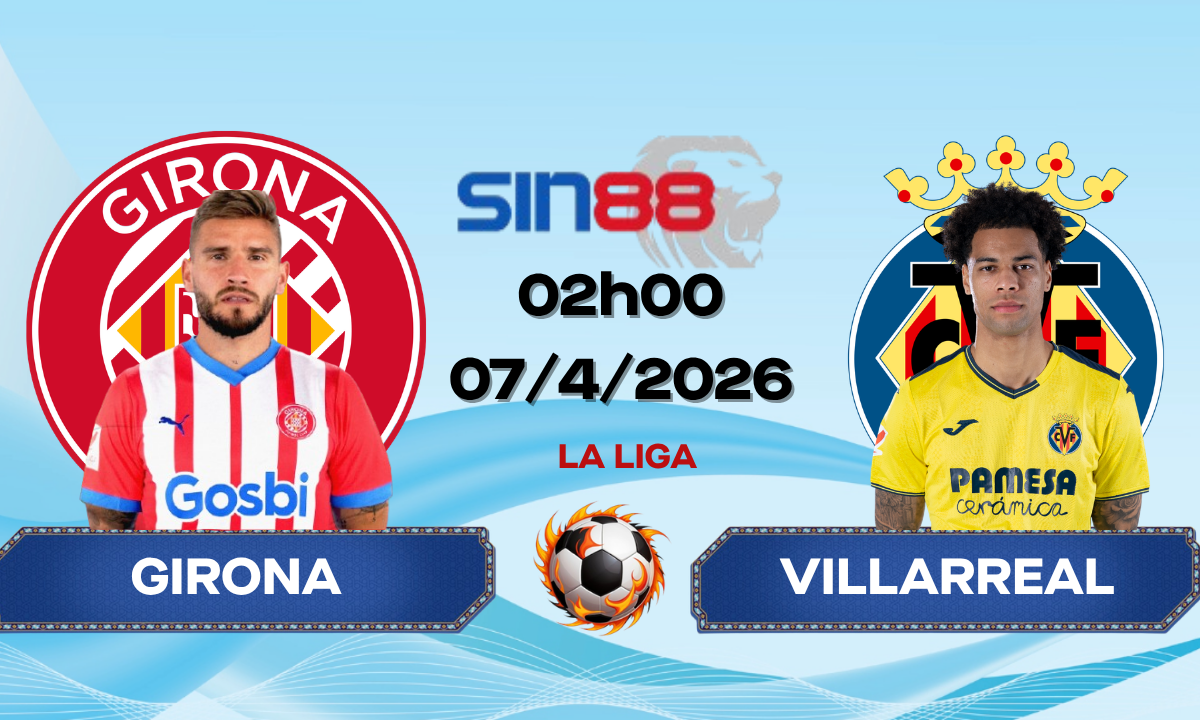 Soi kèo bóng đá Girona – Villarreal 02h00 ngày 07/04/2026 – La Liga