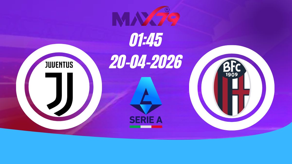 Soi kèo Juventus vs Bologna | 01h45 – 20/04/2026 – Serie A