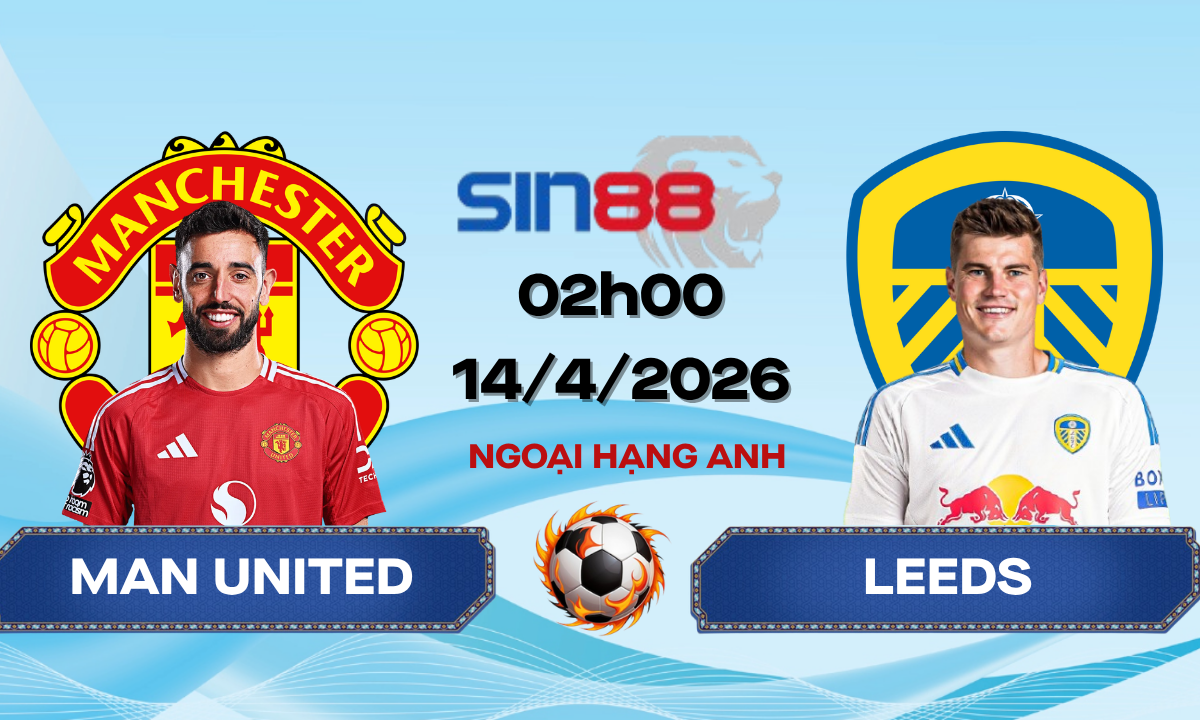Soi kèo bóng đá Manchester United – Leeds 02h00 ngày 14/04/2026 – Ngoại hạng Anh