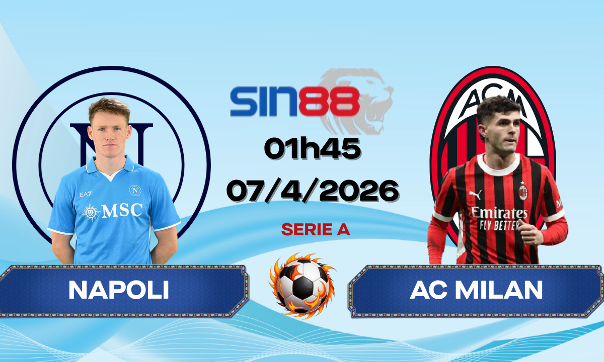 Soi kèo bóng đá Napoli – AC Milan 01h45 ngày 07/04/2026 – Serie A
