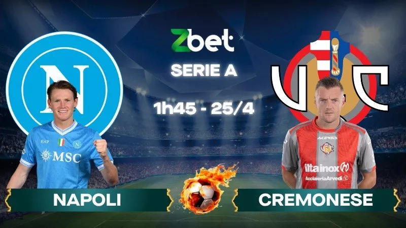 Nhận định soi kèo Napoli vs Cremonese – 01h45 25/04/2026 – Serie A