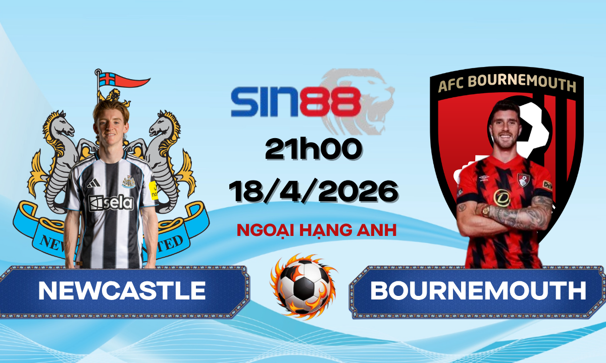 Soi kèo bóng đá Newcastle - Bournemouth 21h00 ngày 18/04/2026 - Ngoại hạng Anh