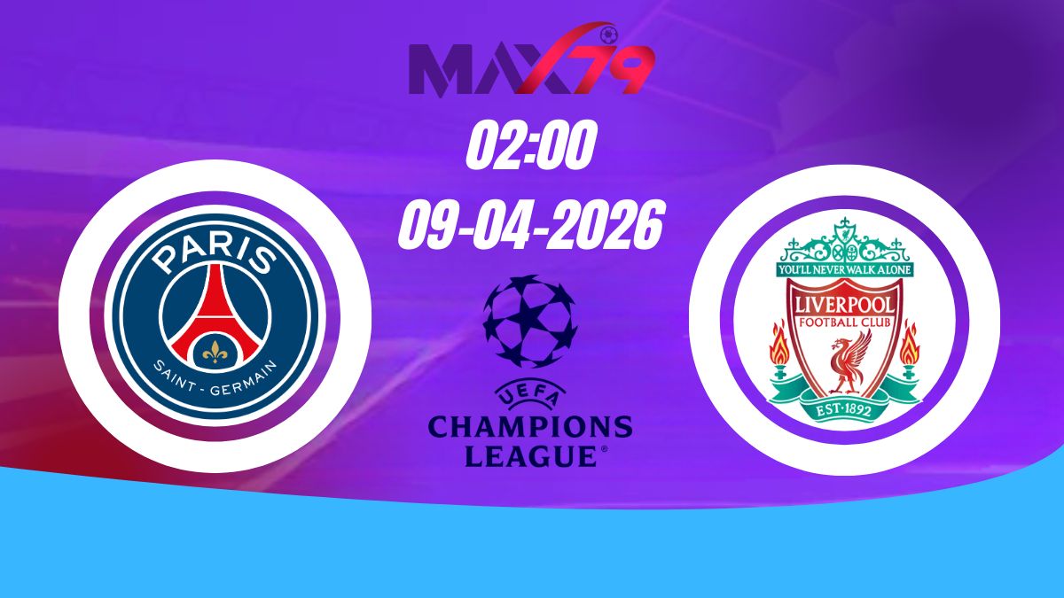 Soi kèo PSG vs Liverpool | 02h00 – 09/04/2026 – Champions League