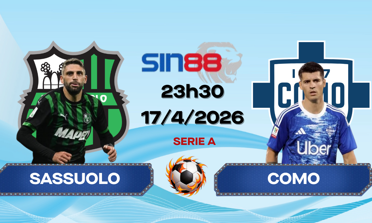Soi kèo bóng đá Sassuolo – Como 23h30 ngày 17/04/2026 – Serie A