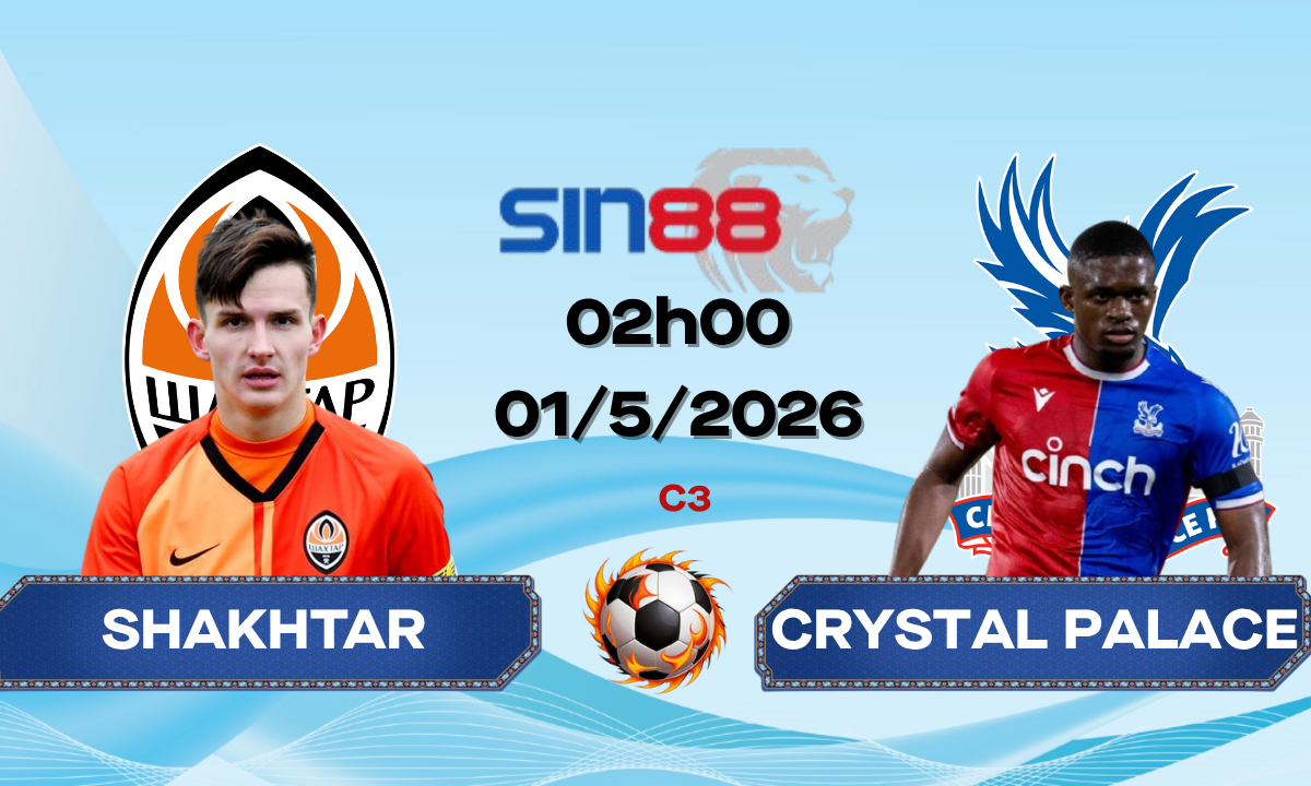 Soi kèo bóng đá Shakhtar Donetsk – Crystal Palace 02h00 ngày 01/05/2026 – Conference League