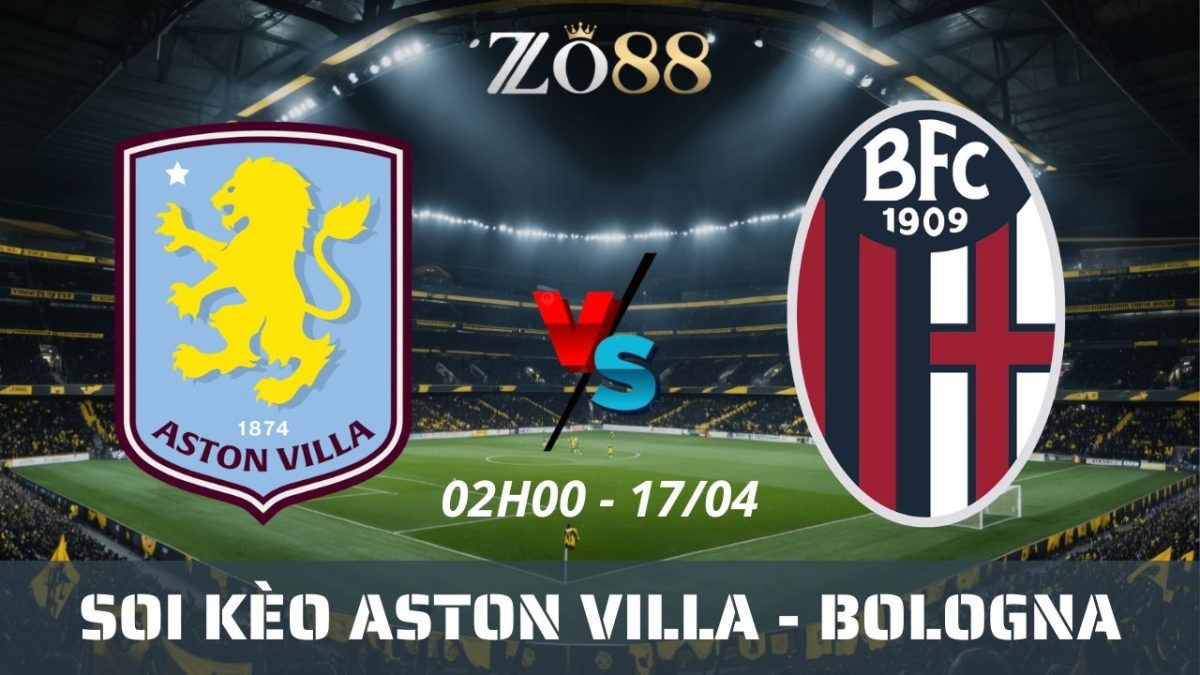 Soi kèo nhà cái Aston Villa vs Bologna - 17/04/2026 02h00 Europa League