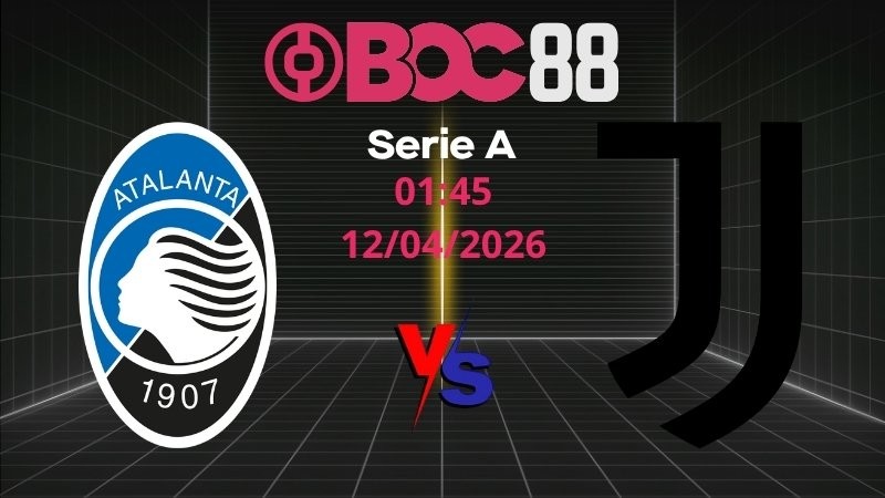 Soi Kèo Atalanta vs Juventus | 01:45 12/04/2026 - Serie A
