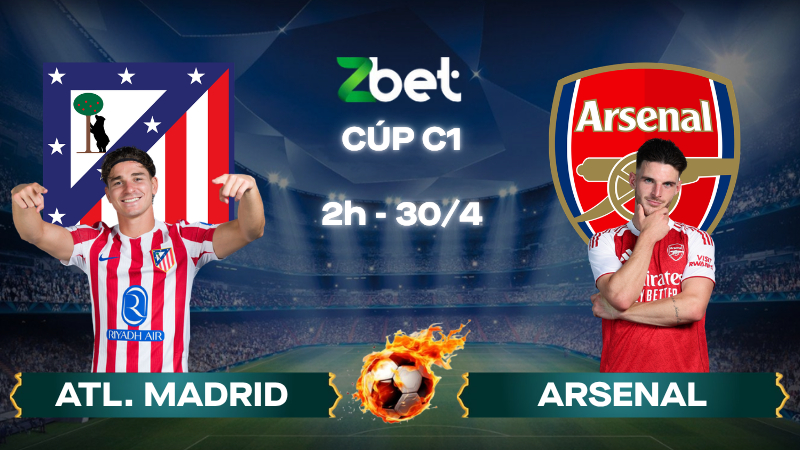 Nhận định soi kèo Atl. Madrid vs Arsenal – 02h00 30/04/2026 – Cúp C1