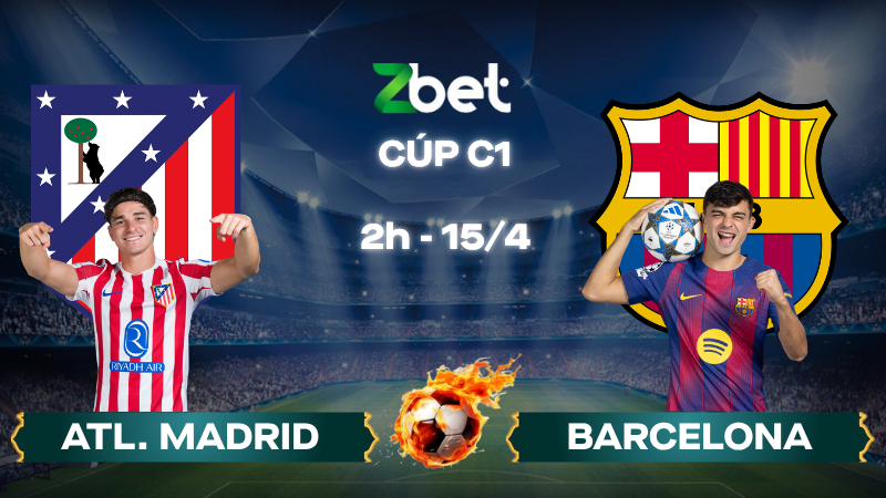 Nhận định soi kèo Atl. Madrid vs Barcelona – 02h00 15/04/2026 – Cúp C1