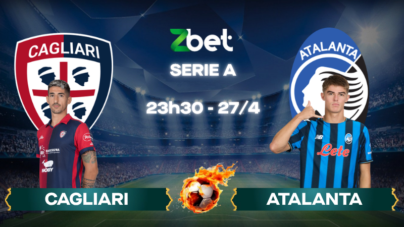 Nhận định soi kèo Cagliari vs Atalanta – 23h30 27/04/2026 – Serie A